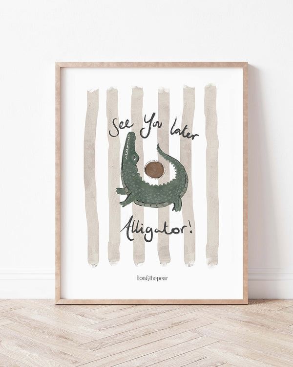 See You Later Alligator Print - Lion & The Pear